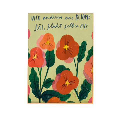 Print A4 | Wer anderen eine Blume sät, blüht selber auf